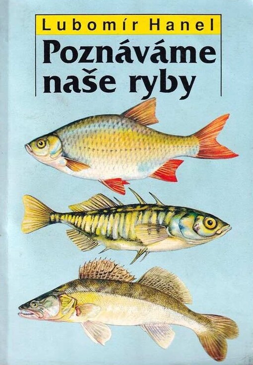Poznáváme naše ryby