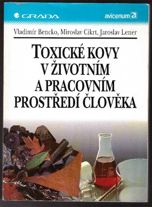 Toxické kovy v životním a pracovním prostředí člověka