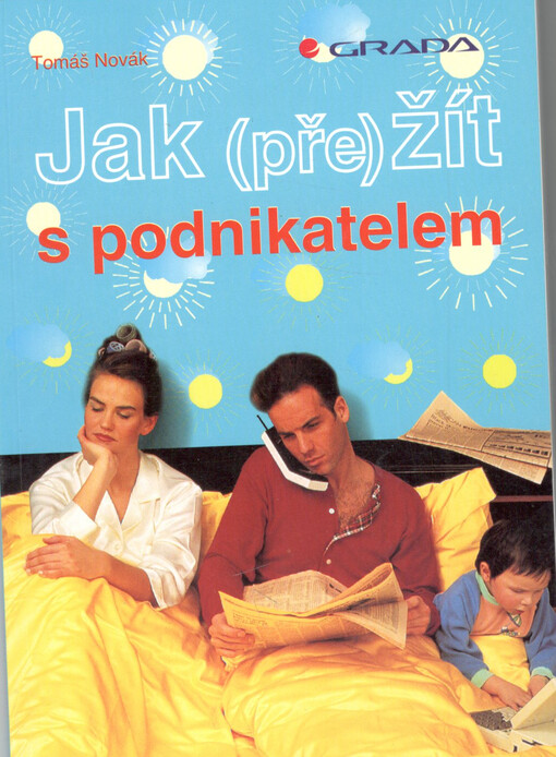 Jak (pře)žít s podnikatelem
