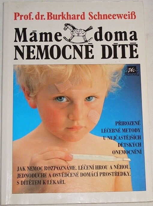 Máme doma nemocné dítě
