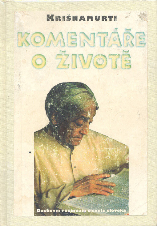 Komentáře o životě : duchovní rozjímání o světě člověka