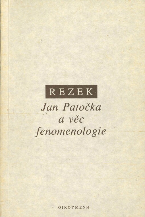 Jan Patočka a věc fenomenologie