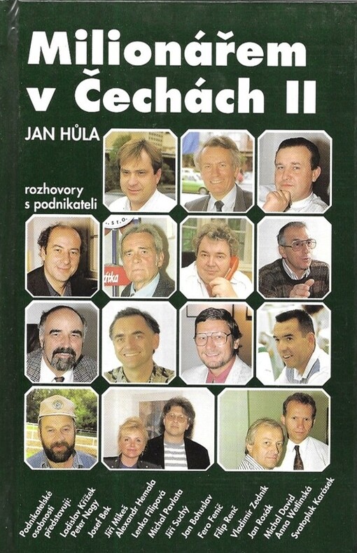 Milionářem v Čechách : rozhovory s úspěšnými podnikateli, sv. 2