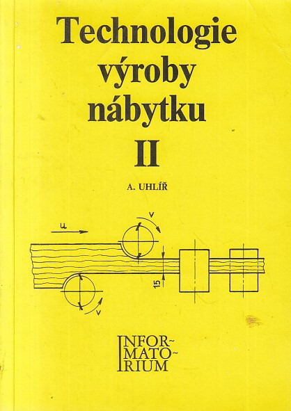 Technologie výroby nábytku II : Pro 3. roč. stud. oboru nábytkářství