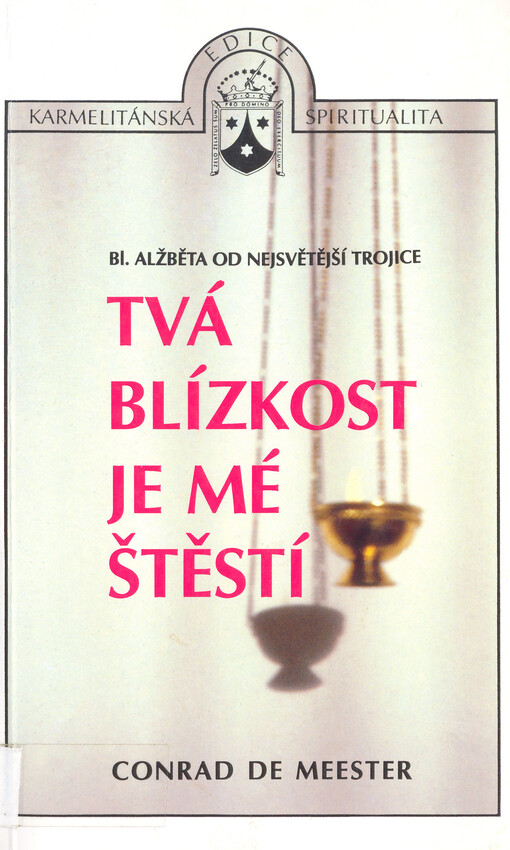 Tvá blízkost je mé štěstí