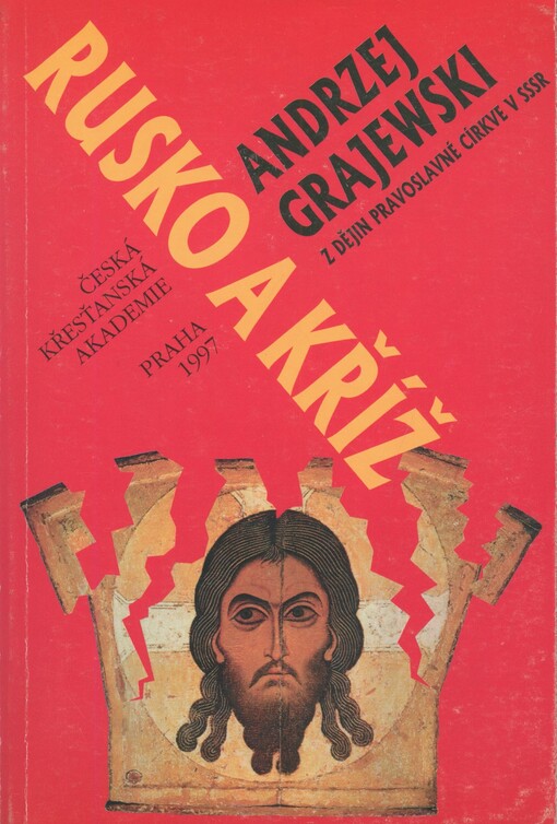 Rusko a kříž: z dějin pravoslavné církve v SSSR