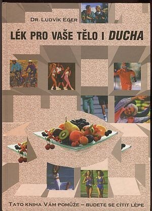 Lék pro vaše tělo i ducha