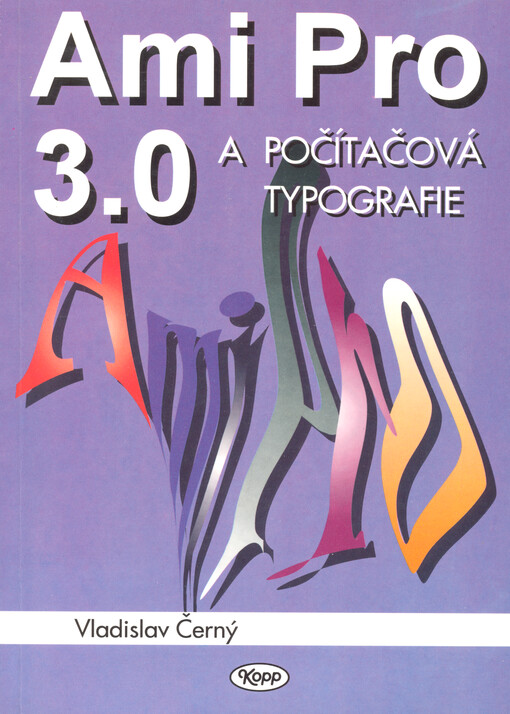 AmiPro 3.0 a počítačová typografie