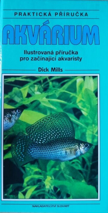 Akvárium : ilustrovaná příručka pro začínající akvaristy