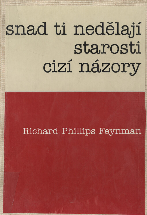 Snad ti nedělají starosti cizí názory, Vyd. 1.