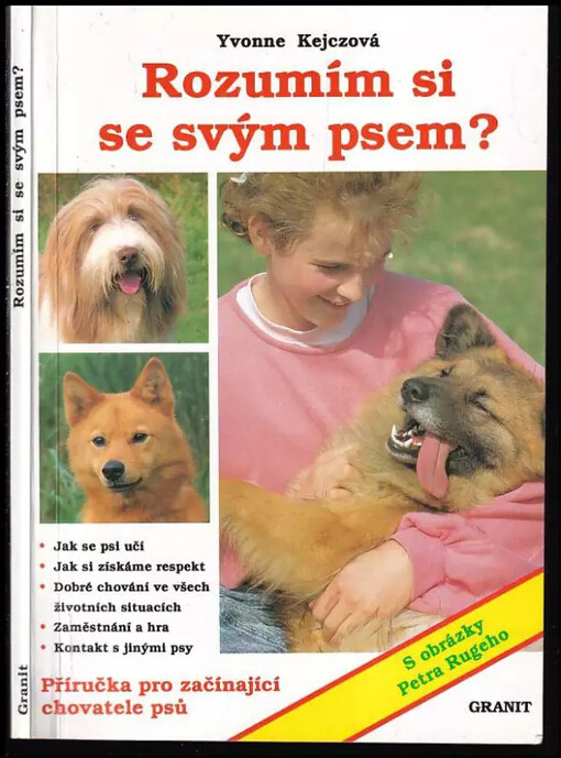Rozumím si se svým psem? :příručka pro začínající chovatele psů