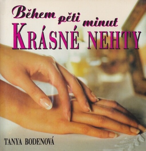 Krásné nehty během pěti minut