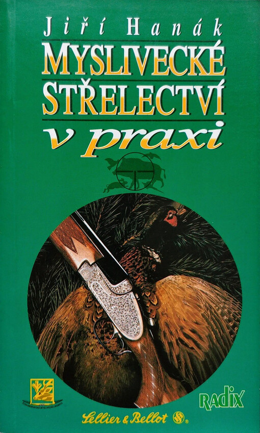 Myslivecké střelectví v praxi