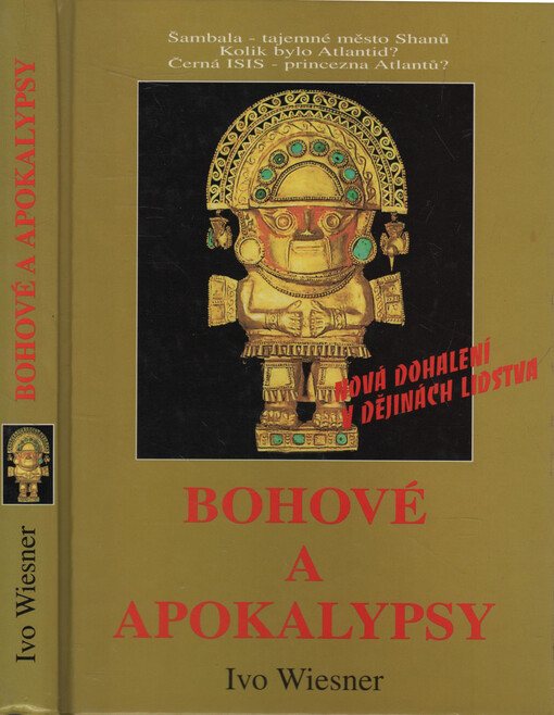 Bohové a apokalypsy.
