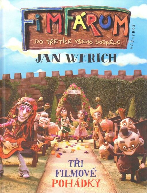 Fimfárum: do třetice všeho dobrého : tři filmové pohádky