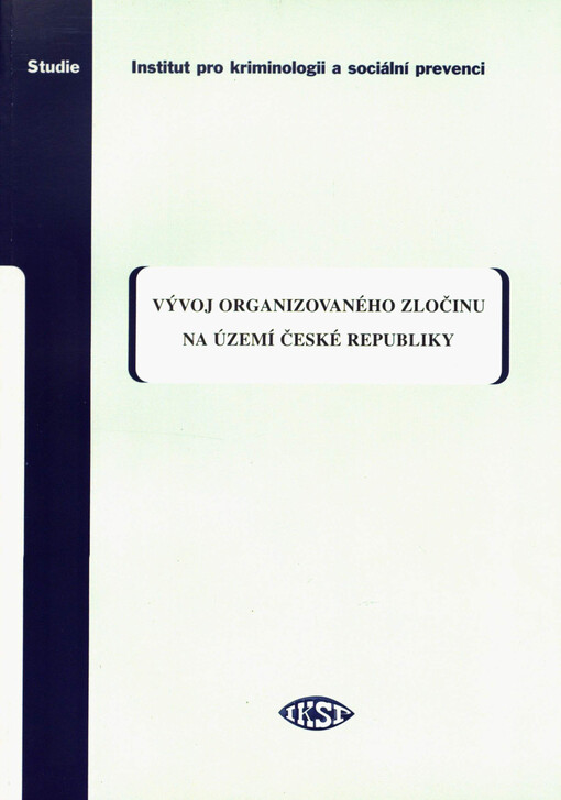 Vývoj organizovaného zločinu na území České republiky