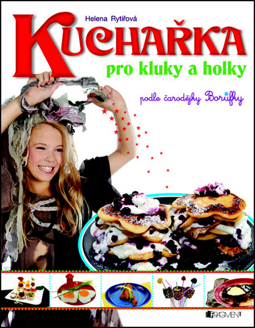 Kuchařka pro kluky a holky : podle čarodějky Borůfky