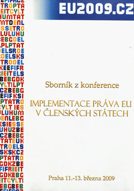 Implementace práva EU v členských státech: sborník z konference : Praha 11.-13. března 2009