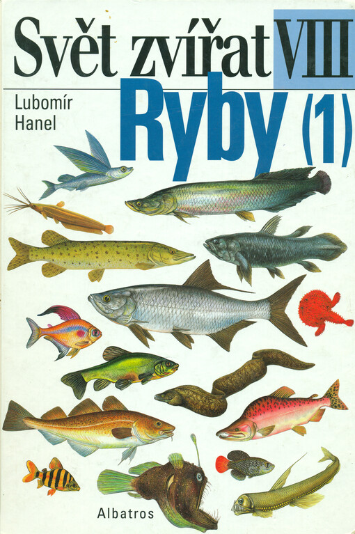 Ryby. (1), Lalokoploutví, dvojdyšní, chrupavčití, kostnatí