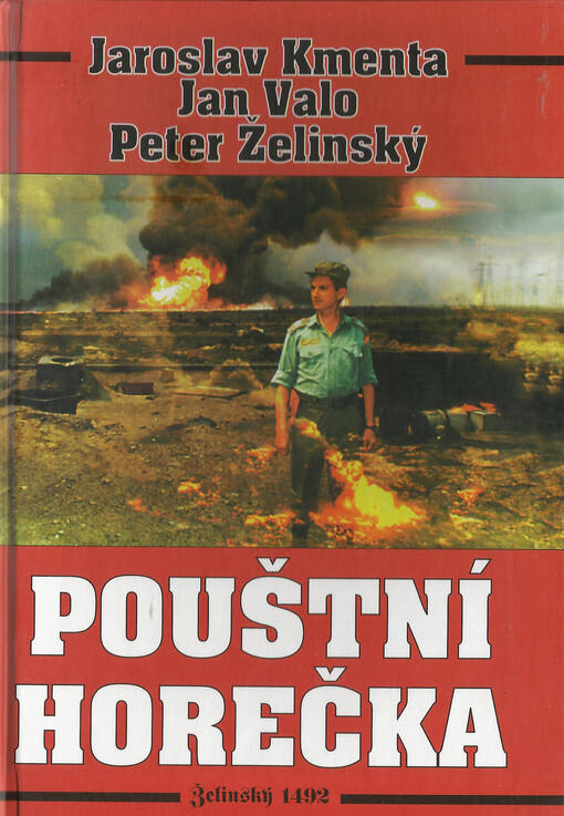 Pouštní horečka: kniha, která neměla vyjít (Zákulisí aféry kolem naměření sarinu a yperitu ve válce v Zálivu)
