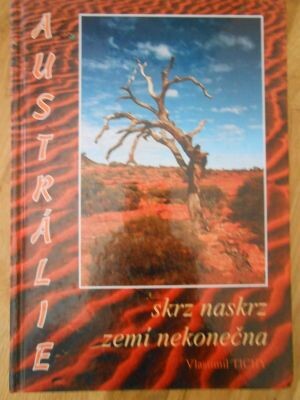 Austrálie: skrz naskrz zemí nekonečna, Vyd. 1.
