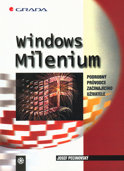 Windows Milenium: podrobný průvodce začínajícího uživatele