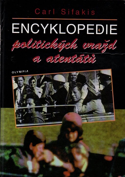 Encyklopedie politických vražd a atentátů