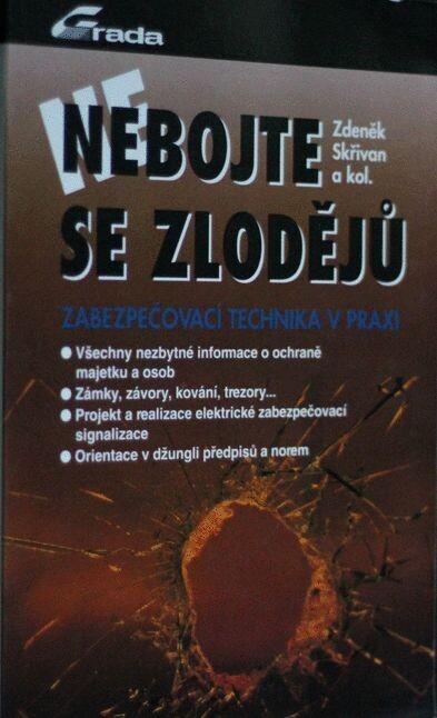 Nebojte se zlodějů: zabezpečovací technika v praxi