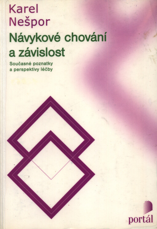 Návykové chování a závislost: současné poznatky a perspektivy léčby