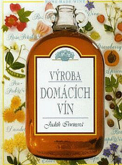 Výroba domácích vín : krok ze krokem