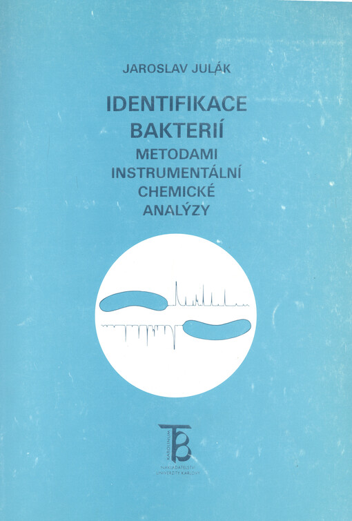 Identifikace bakterií metodami instrumentální chemické analýzy