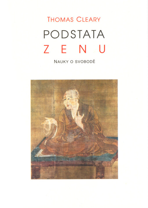 Podstata zenu : nauky o svobodě