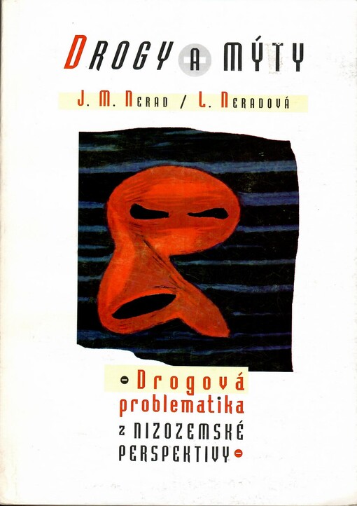 Drogy a mýty: drogová problematika z nizozemské perspektivy
