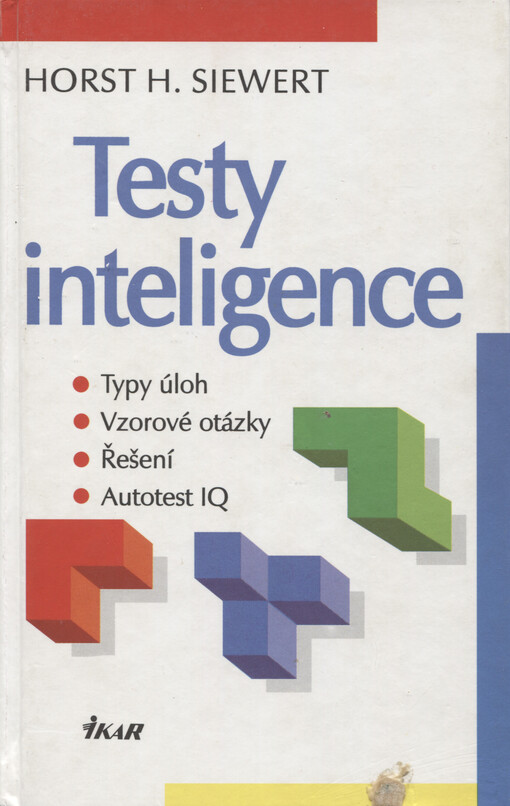 Testy inteligence: typy úloh, vzorové otázky, řešení, autotest IQ