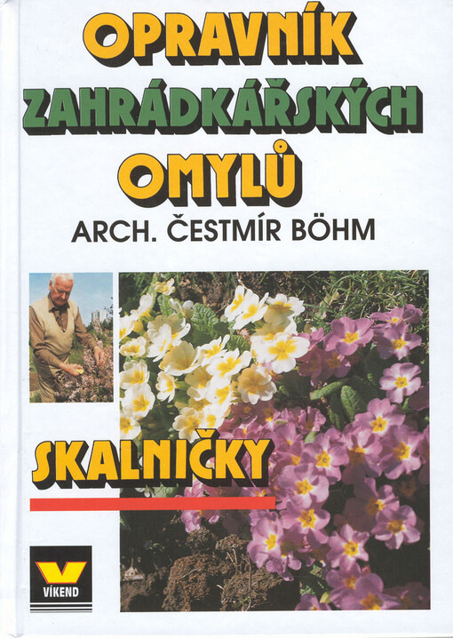 Opravník zahrádkářských omylů. Skalničky, Skalničky