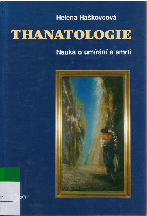 Thanatologie: nauka o umírání a smrti