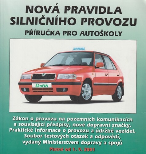 Nová pravidla silničního provozu : příručka pro autoškoly