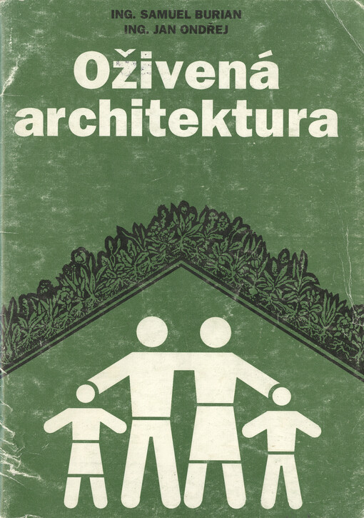 Oživená architektura: (ozeleňování budov)