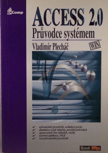 Access 2.0 : průvodce systémem