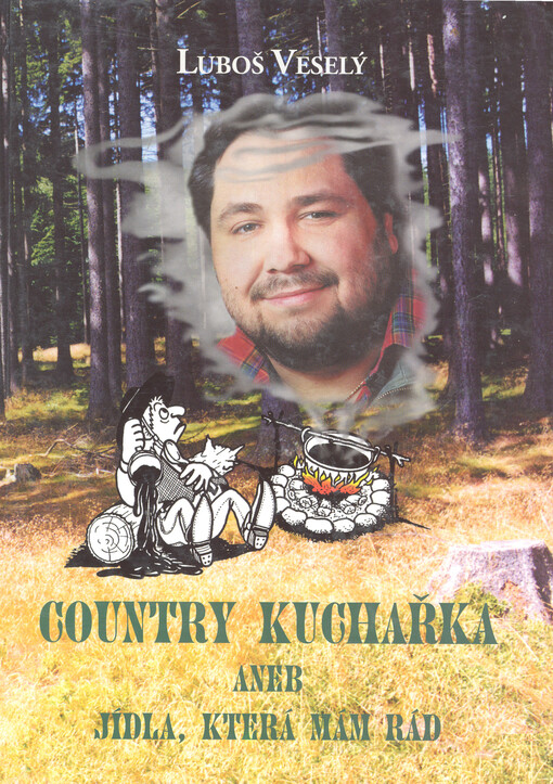 Country kuchařka, aneb, Jídla, která mám rád