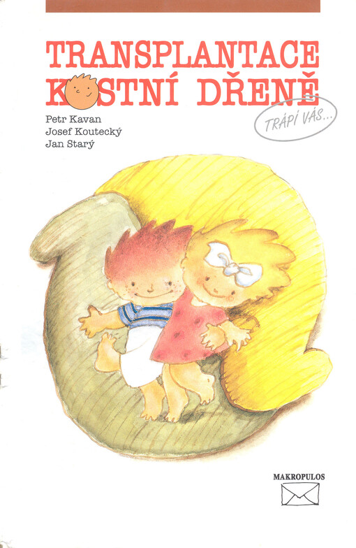 Transplantace kostní dřeně: průvodce pro pacienty i zdravotníky