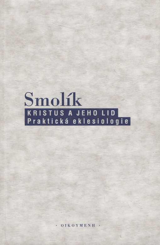 Kristus a jeho lid: praktická eklesiologie