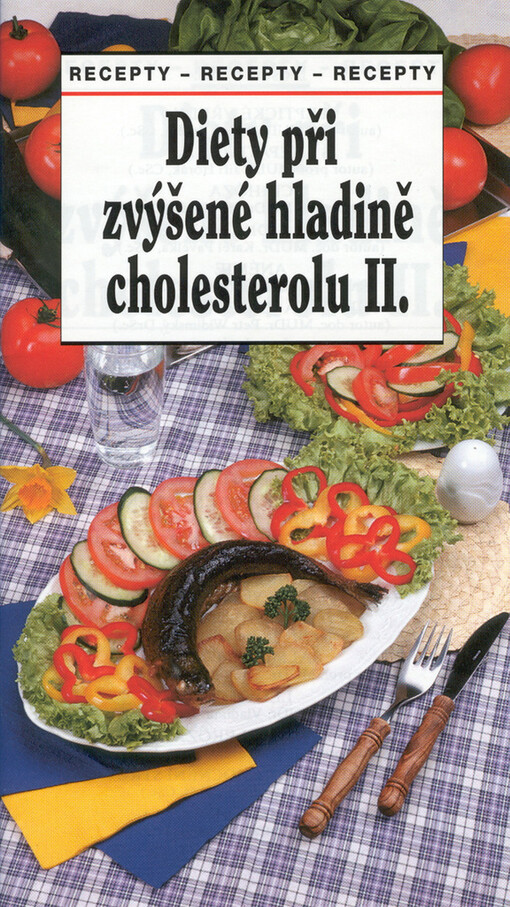 Diety při zvýšené hladině cholesterolu II. : recepty