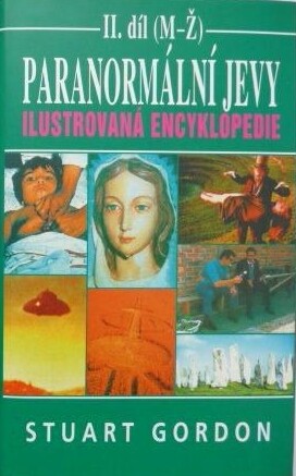 Paranormální jevy : ilustrovaná encyklopedie, sv. 2