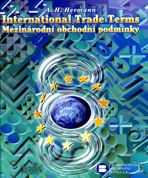 International trade terms : standard terms for contracts for the international sale of goods