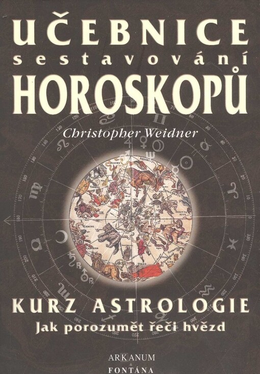 Učebnice sestavování horoskopu : jak porozumět řeči hvězd