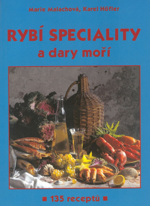 Speciality z darů moře :135 receptů