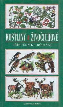 Rostliny a živočichové : příručka k určování