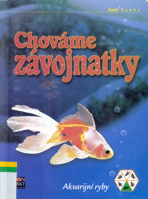 Chováme závojnatky : akvarijní ryby
