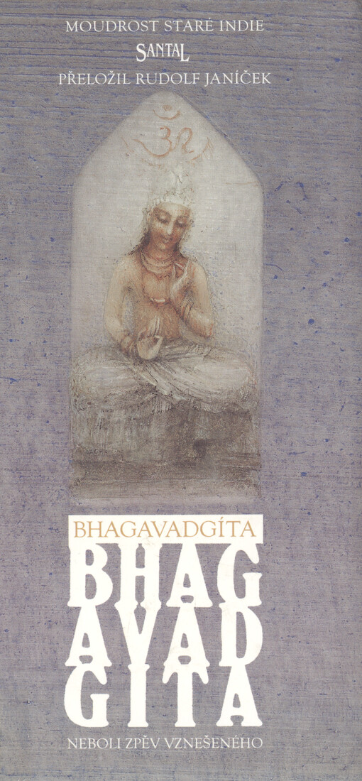 Bhagavadgíta, neboli, Zpěv vznešeného